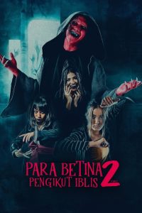 Para Betina Pengikut Iblis: Part 2 2024