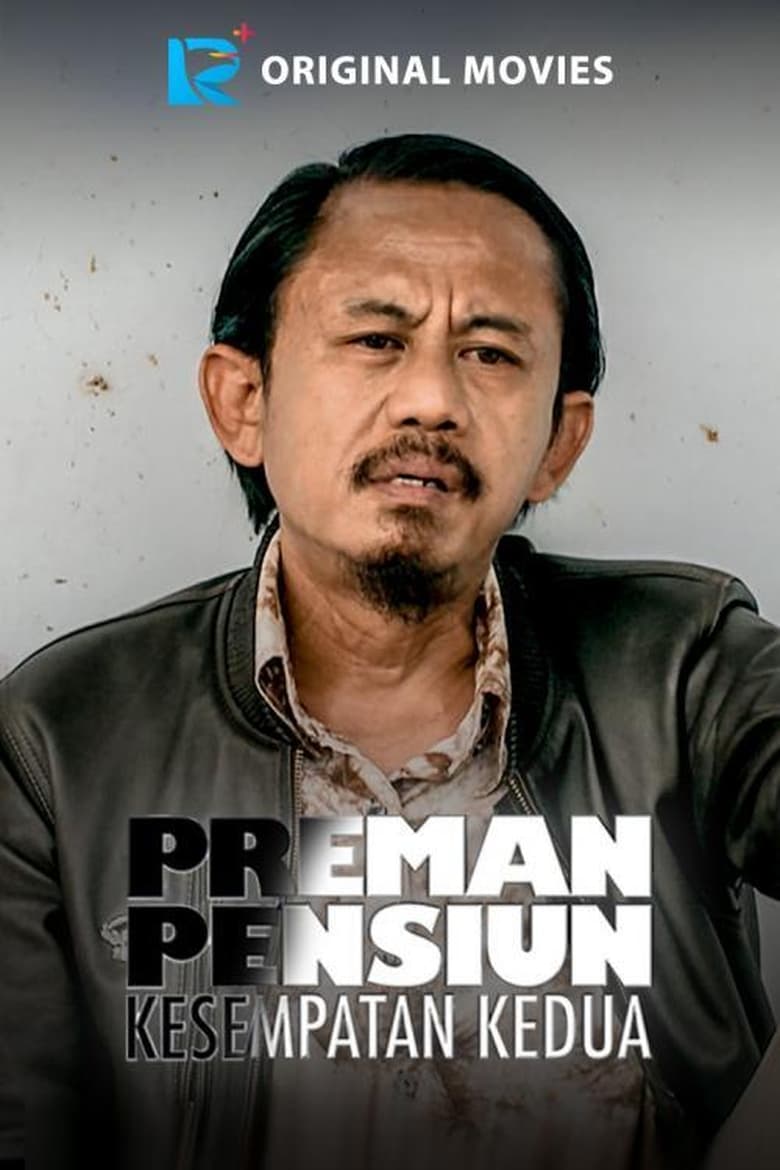 Preman Pensiun: Kesempatan Kedua 2020