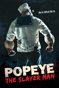 Popeye the Slayer Man 2025