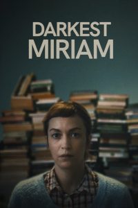 Darkest Miriam 2025