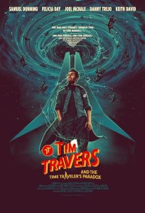 Tim Travers & the Time Travelers Paradox 2025