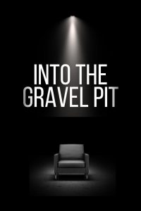 Into The Gravel Pit 2025
