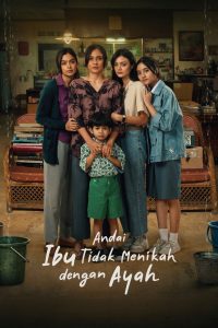 Andai Ibu Tidak Menikah Dengan Ayah 2025