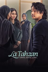 La Tahzan: Cinta, Dosa, Luka… 2025