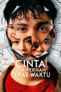 Cinta Tak Pernah Tepat Waktu 2025