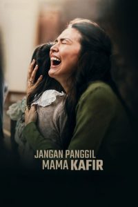 Jangan Panggil Mama Kafir 2025