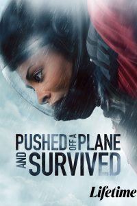 Pushed Off a Plane and Survived 2026